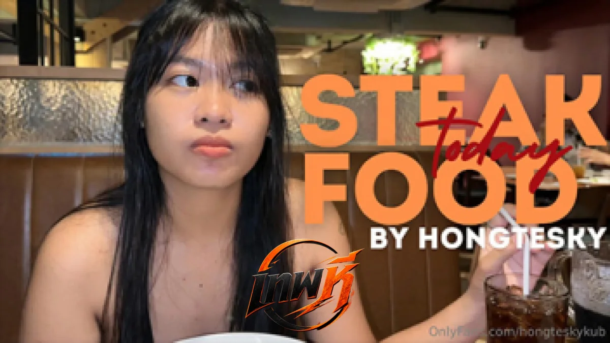 คลิปหลุด hongteskykub มาน้องณิชาเพื่อนสาวน่ารักหุ่นอวบกินสเต๊กก่อนเย็ดหี ให้อมควยยาวๆจับเย็ดกระแทกหีแน่นๆโคตรมันส์